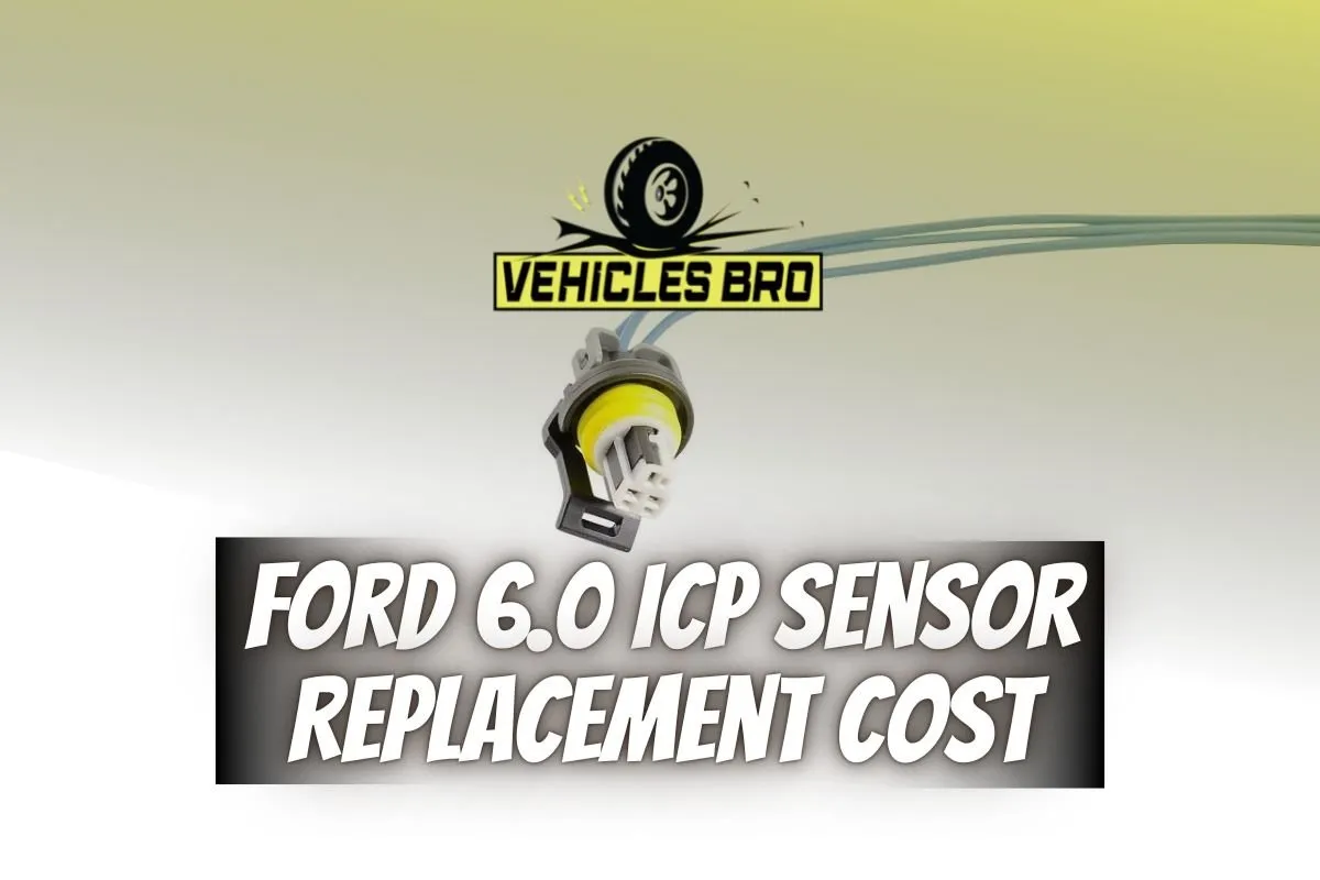 Ford 6.0 ICP Sensor Replacement Cost