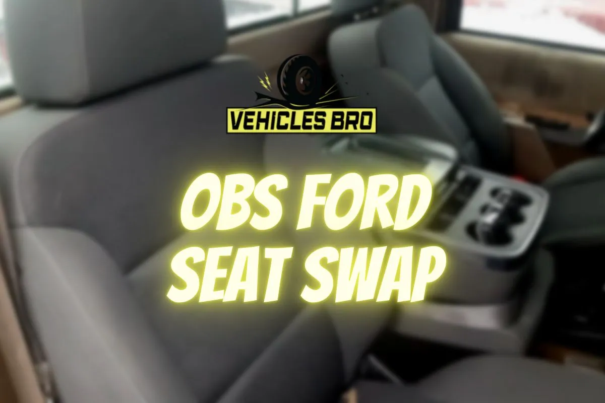 OBS Ford Seat Swap