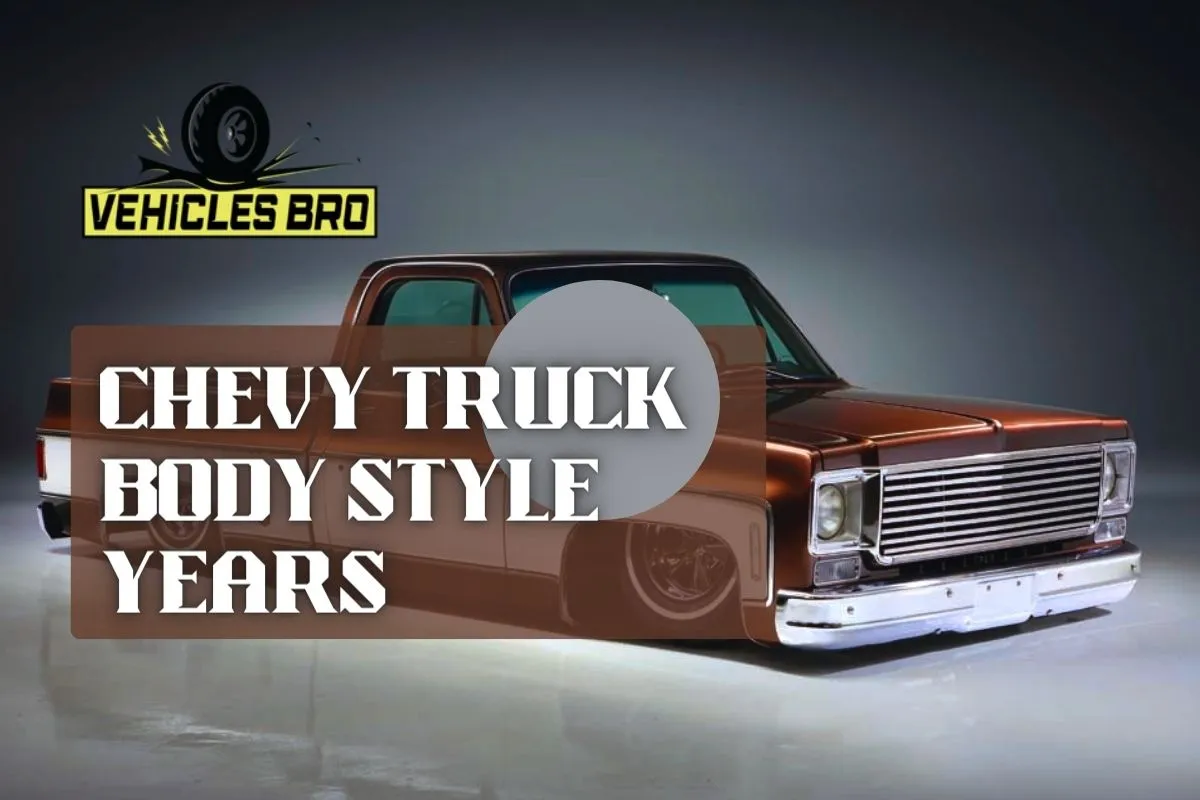 Chevy Truck Body Style Years