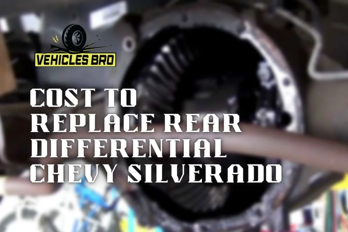 How Much Does It Cost To Replace Rear Differential Chevy Silverado Trucks?