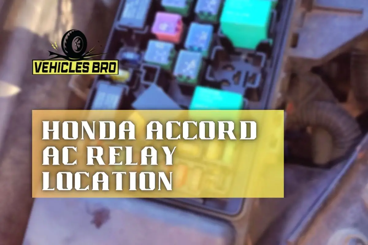 Honda Accord AC Relay Location