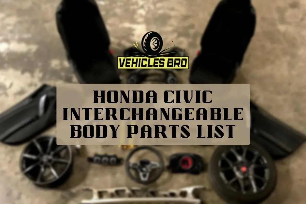 Honda Civic Interchangeable Body Parts List: What Are The Interchangeable Parts?
