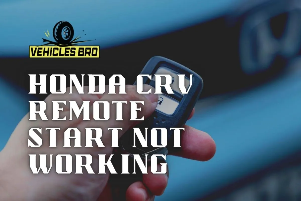 Honda CRV Remote Start Not Working 