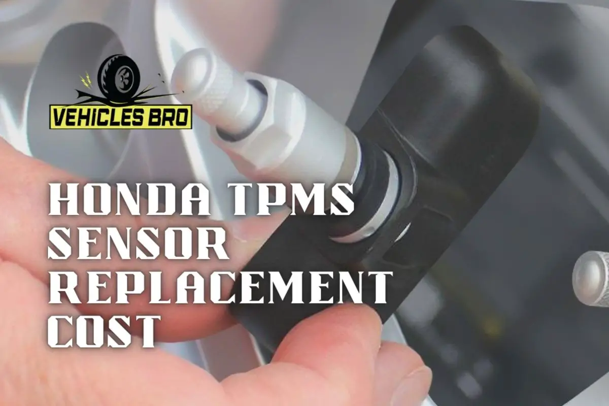 Honda TPMS Sensor Replacement Cost