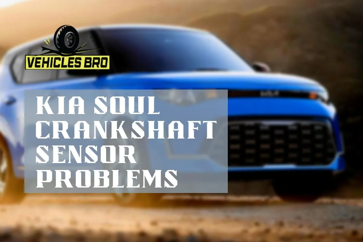 Kia Soul Crankshaft Sensor Problems