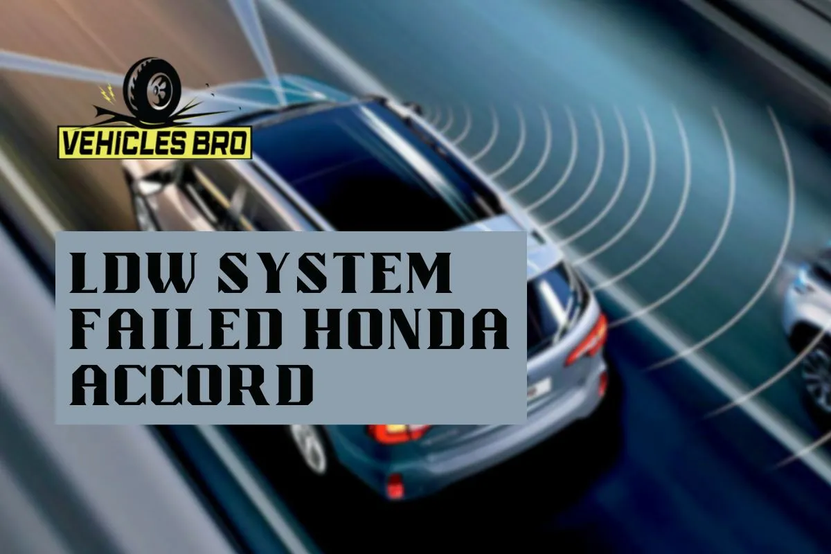LDW System Failed Honda Accord