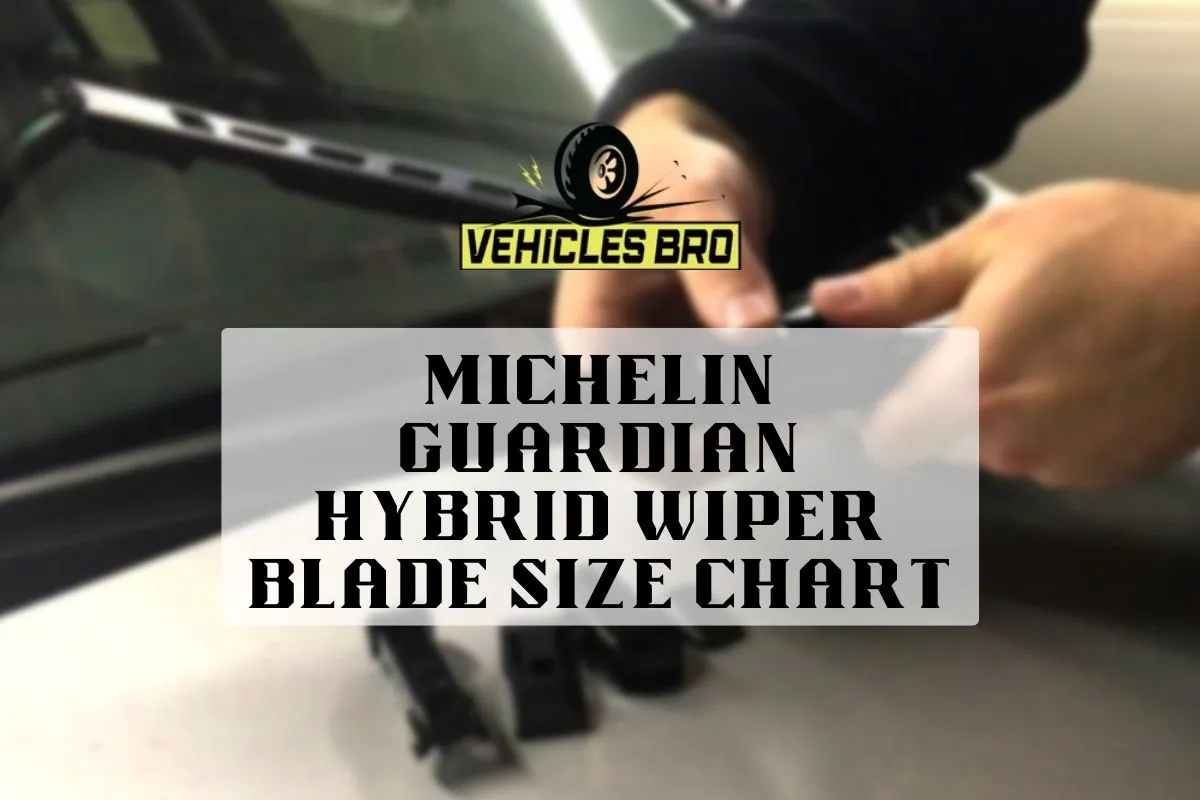 Michelin Guardian Hybrid Wiper Blade Size Chart