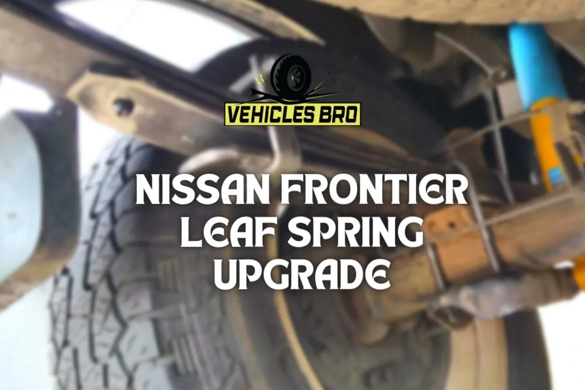Nissan Frontier Leaf Spring Upgrade