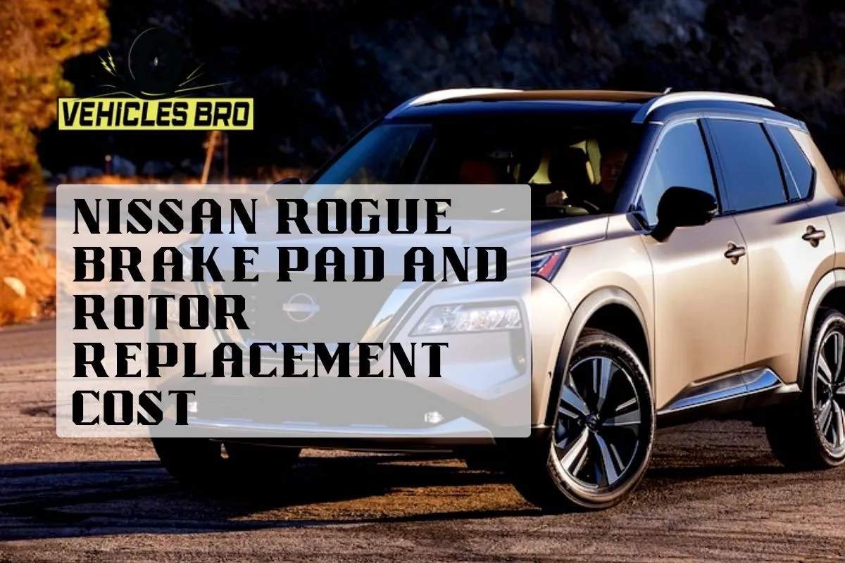 Nissan Rogue Brake Rotor Replacement Cost 