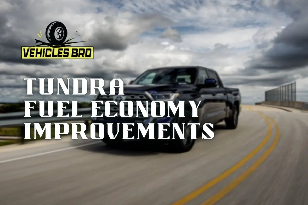 The Ultimate Guide to Tundra Fuel Economy Improvements