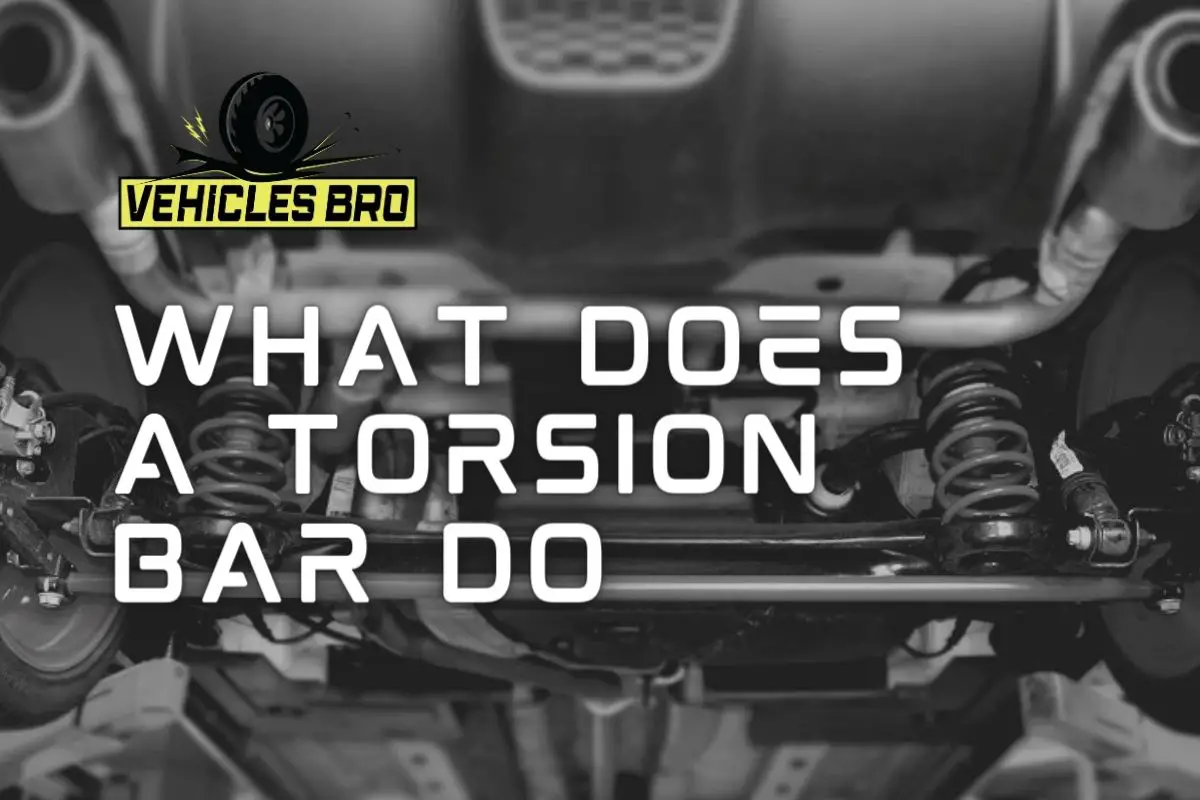 What Does A Torsion Bar Do