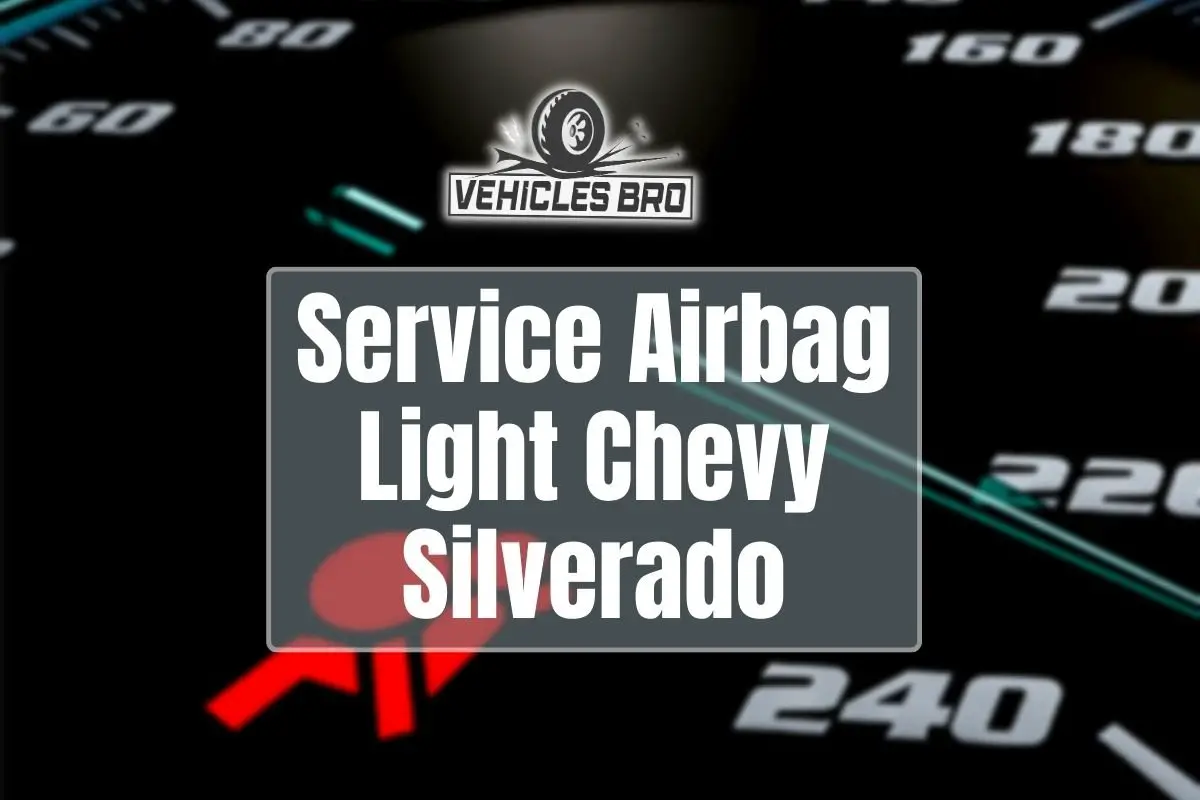 Service Airbag Light Chevy Silverado